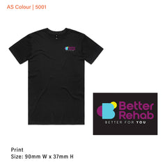 The AS Colour Staple Tee with Printed Better Rehab Logo by AS Colour is a black, regular fit combed cotton tee featuring a colorful logo and "Better for You" slogan in purple, teal, and yellow (print size: 90mm x 37mm) on the left chest.
